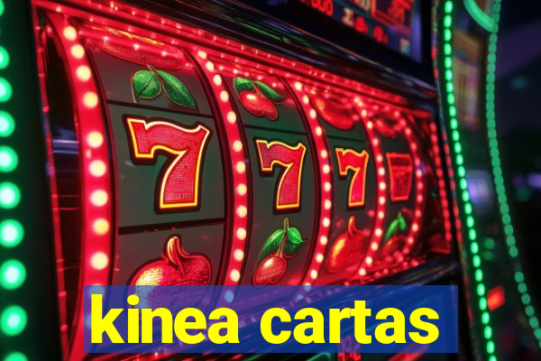 kinea cartas