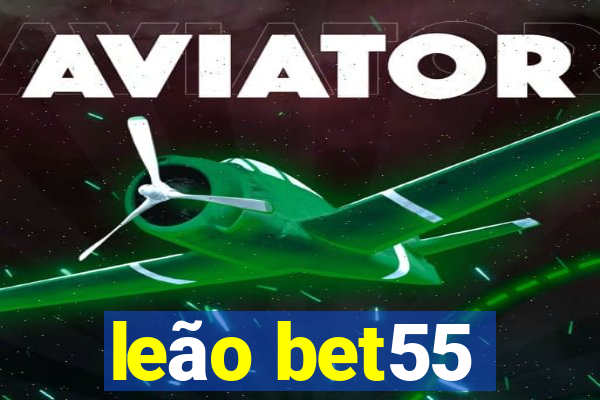 leão bet55