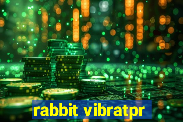 rabbit vibratpr