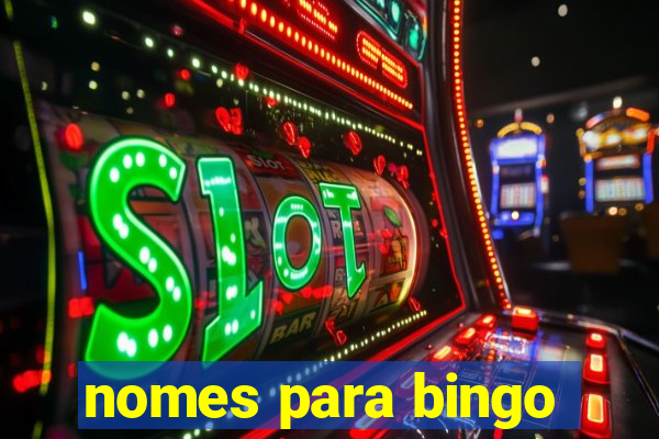 nomes para bingo