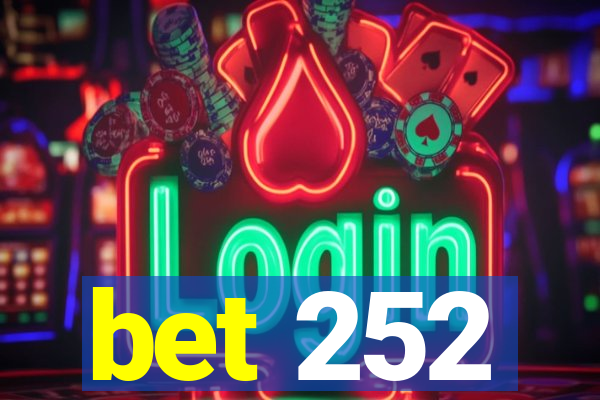 bet 252