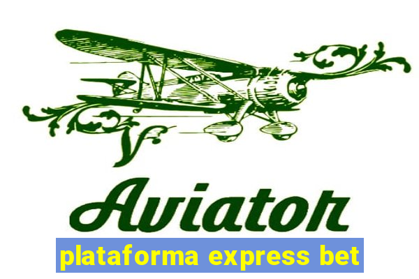 plataforma express bet