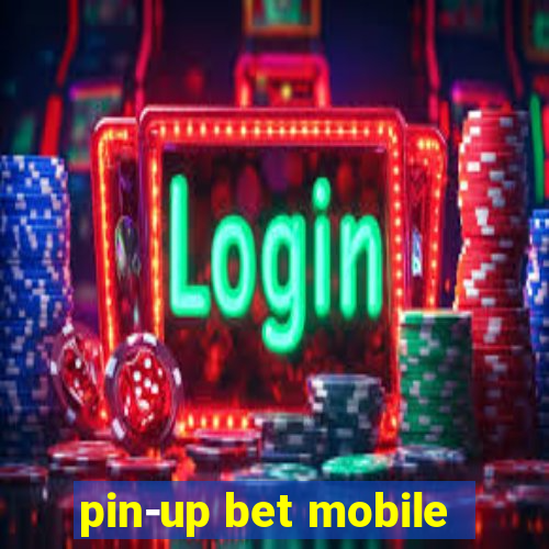 pin-up bet mobile