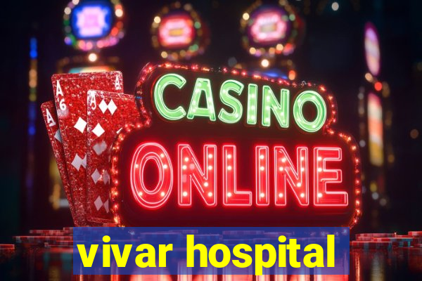 vivar hospital