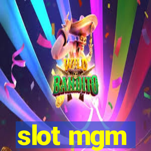 slot mgm