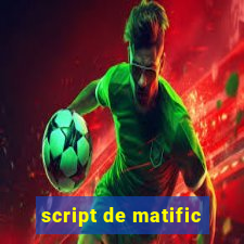 script de matific