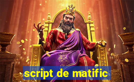 script de matific