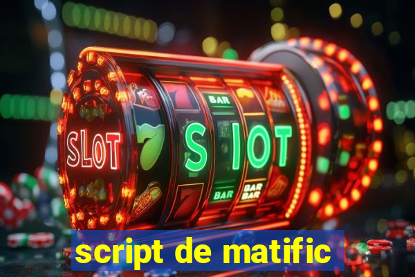 script de matific