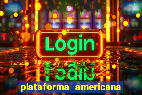 plataforma americana de jogos