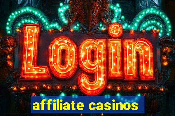 affiliate casinos