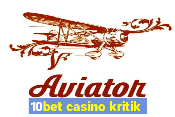 10bet casino kritik