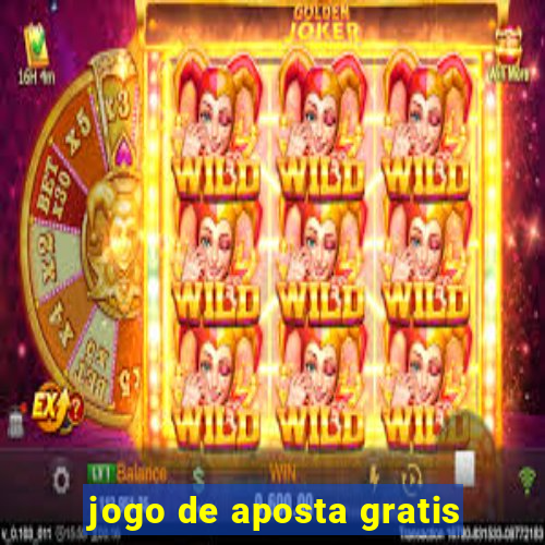 jogo de aposta gratis