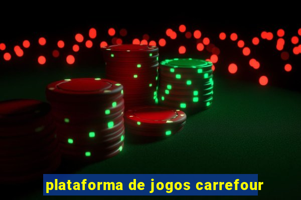 plataforma de jogos carrefour