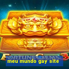 meu mundo gay site