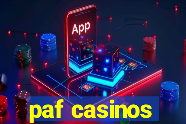 paf casinos