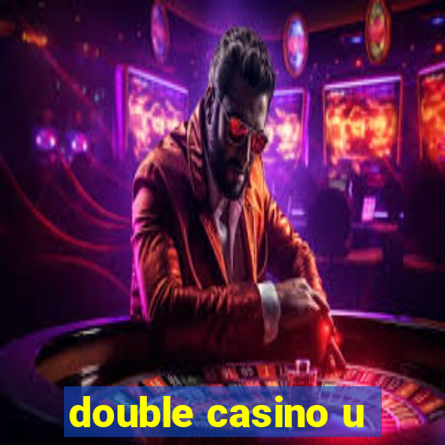 double casino u