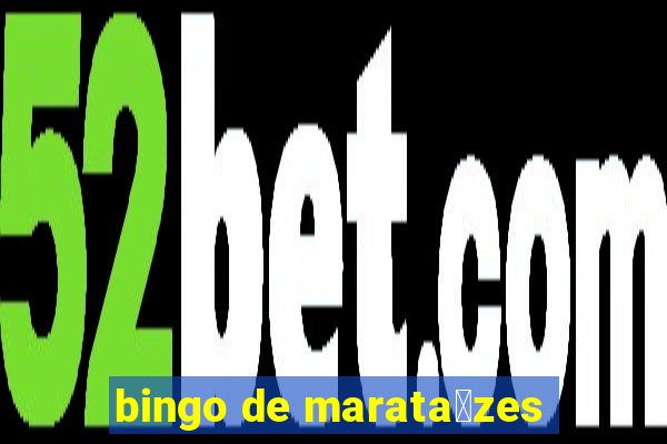 bingo de marata铆zes