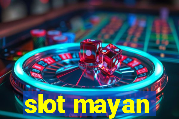 slot mayan