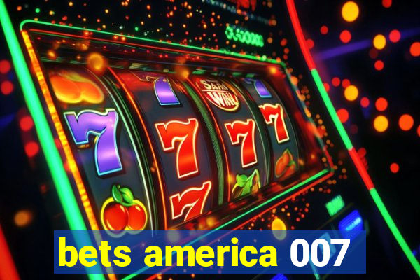 bets america 007