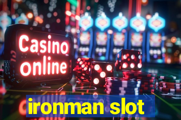 ironman slot