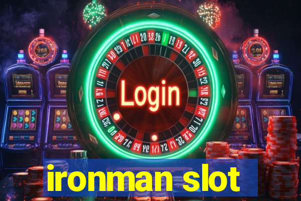 ironman slot