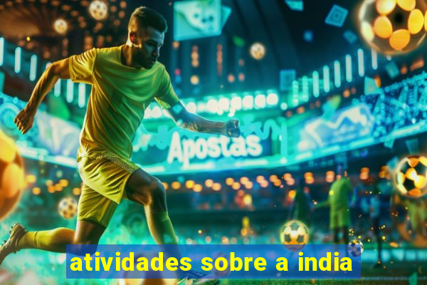 atividades sobre a india