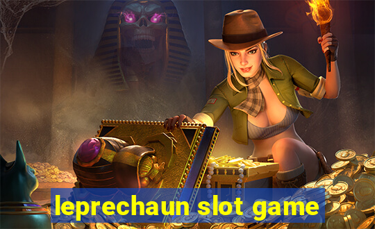 leprechaun slot game