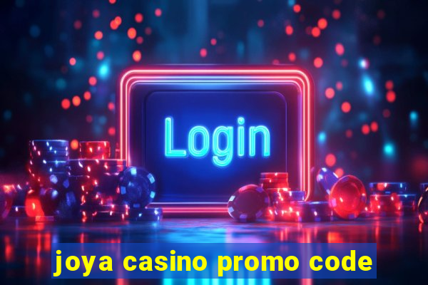 joya casino promo code