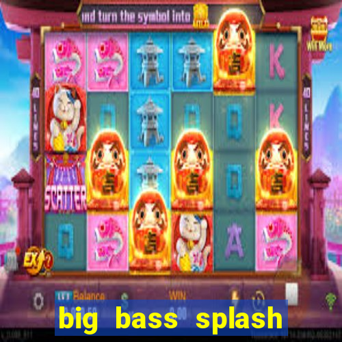 big bass splash slot rtp