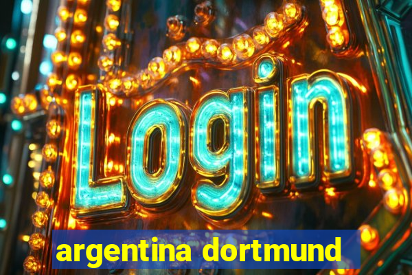 argentina dortmund