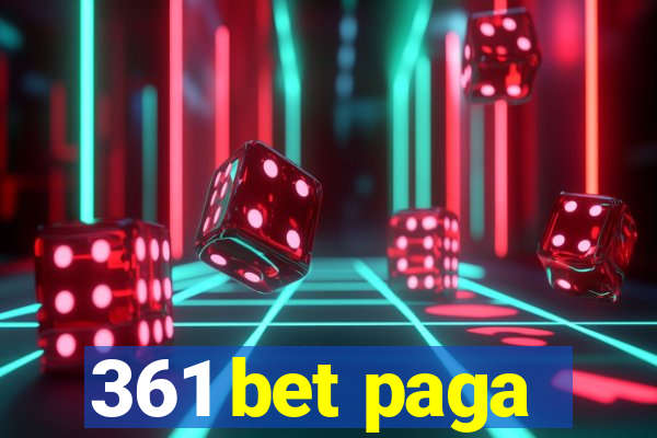 361 bet paga