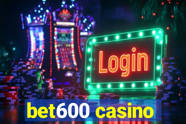 bet600 casino