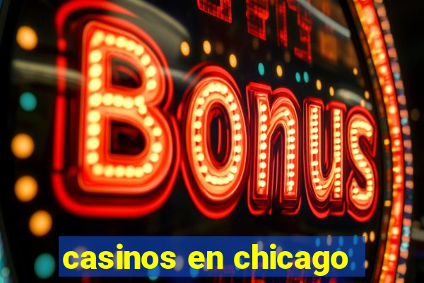 casinos en chicago