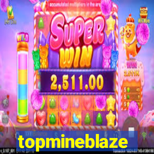 topmineblaze