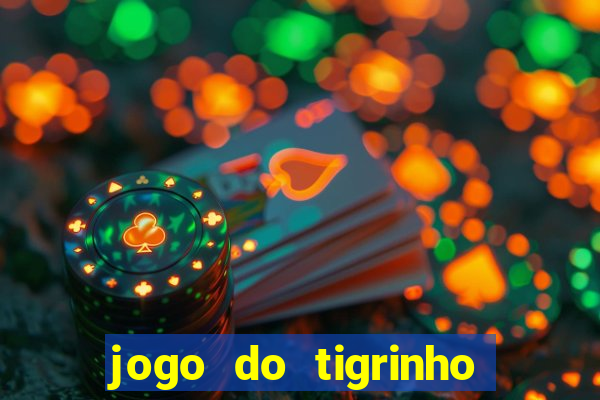 jogo do tigrinho que esta pagando agora