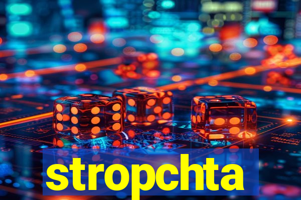 stropchta