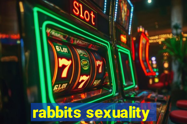 rabbits sexuality