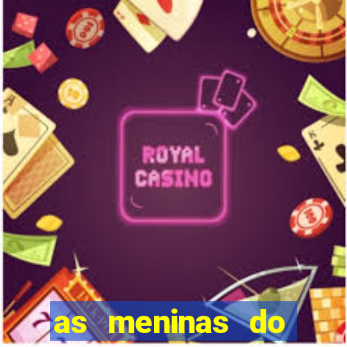 as meninas do câmera privé