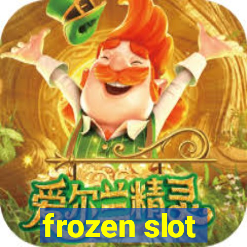 frozen slot