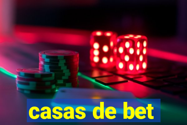 casas de bet