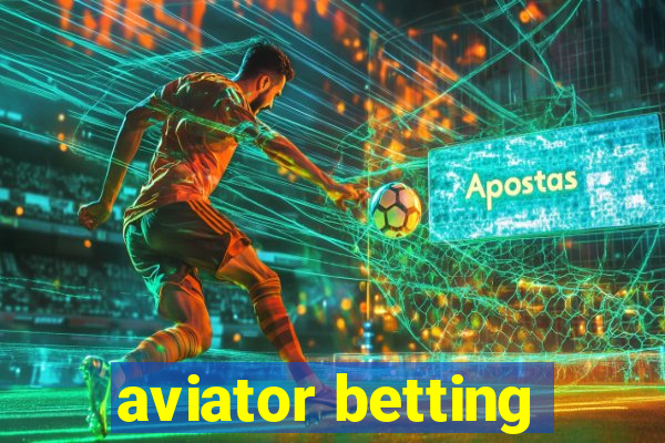 aviator betting