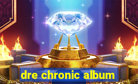 dre chronic album