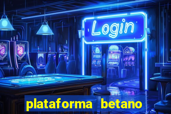 plataforma betano 茅 confiavel