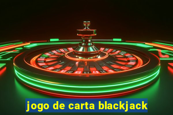 jogo de carta blackjack