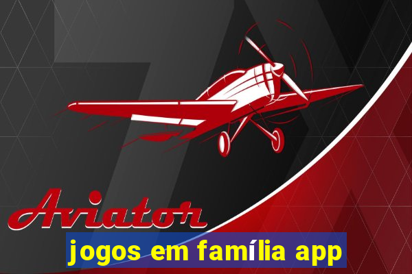 jogos em família app