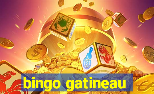 bingo gatineau