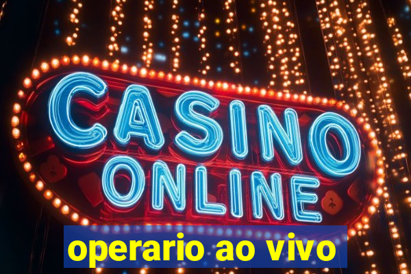 operario ao vivo