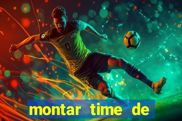 montar time de futebol online