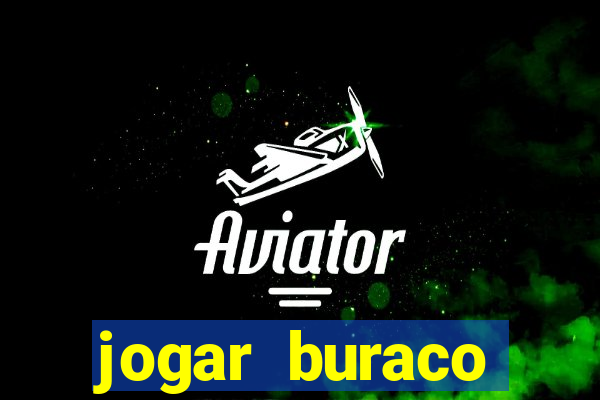 jogar buraco valendo dinheiro