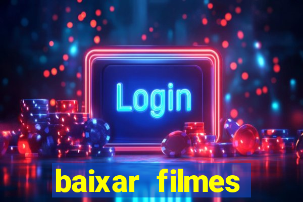 baixar filmes series mp4